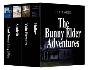 [Bunny Elder 01] • Bunny Elder Adventure Series · Four Complete Novels · Hollow, Vain Pursuits, Seadrift, ...And Something Blue